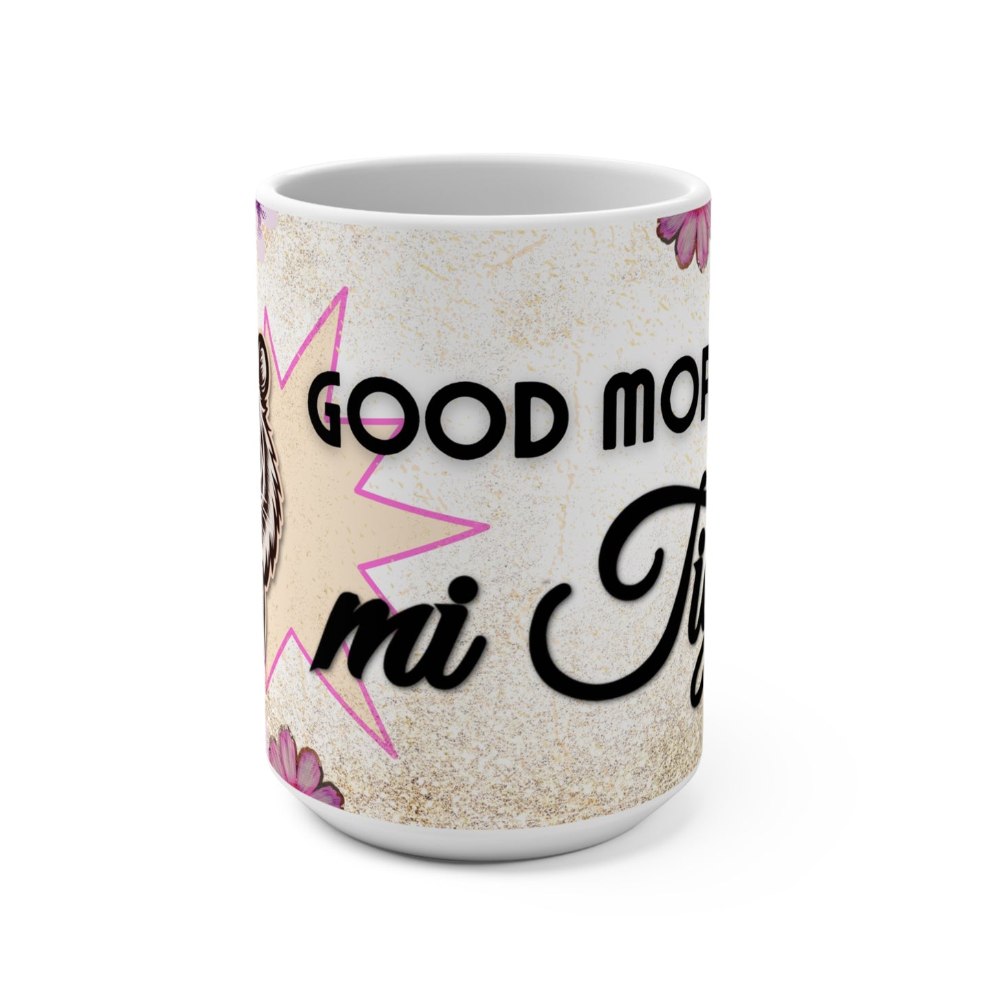 good morning mi tigre with flowers Mug 15oz